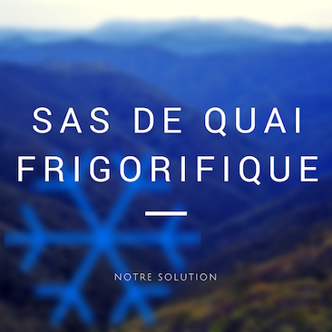 Sas de quai frigorifique en container – SAS gel